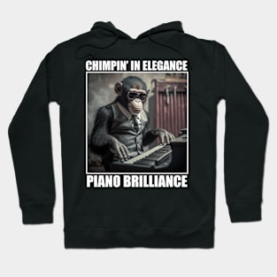 Chimpin' in Elegance, Piano Brilliance Funny Chimpanzee Musician Hoodie